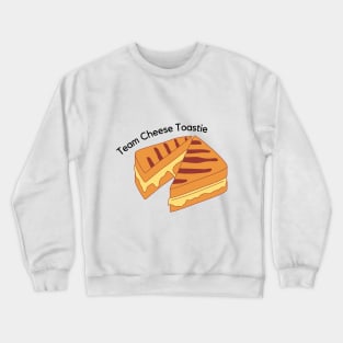 Team Cheese Toastie! Crewneck Sweatshirt